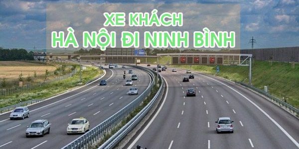 Liên hệ nhà xe Hà Nội đi Ninh Bình