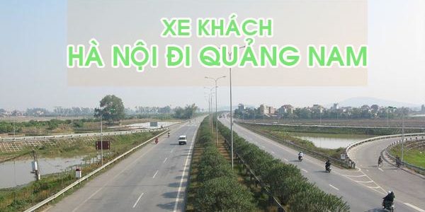 Liên hệ nhà xe Hà Nội đi Quảng Nam