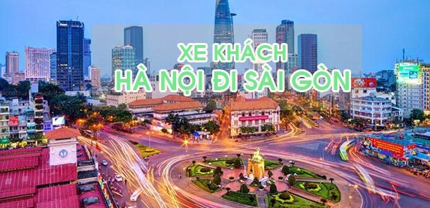 Liên hệ nhà xe Hà Nội đi Sài Gòn